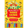My First Day of Third Grade