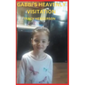 Gabbi's Heavenly Visitation