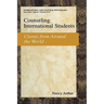 Counseling International Students: Clients from Around the World