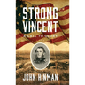 Strong Vincent: A Call to Glory