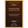 Monsignor Joseph Jessing 1836-1899: Founder Of The Pontifical College Josephinum