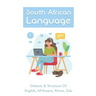 South African Language: Dialects & Structure Of English, Afrikaans, Xhosa, Zulu: African Language Instruction
