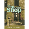 The Bone Shop