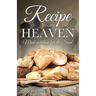 Recipe From Heaven