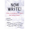 Now Write!: Fiction Writing Exercises from Today's Best Writers and Teachers