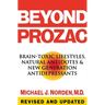 Beyond Prozac: Antidotes for Modern Times