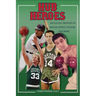 Hub Heroes: Revealing Profiles of Boston Sports Legends...and More