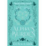 Alpha's Burden Hardcover