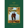 Love & Other Stories