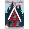 Christmas Lights and Cat Fights: A Jules Keene Glamping Mystery