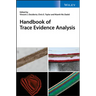 Handbook of Trace Evidence Analysis