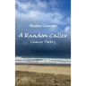 A Random Caller: Cancer Poetry