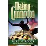 The Making of A Champion