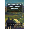 Glory Days and Other Stories