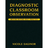 Diagnostic Classroom Observation: Moving Beyond Best Practice