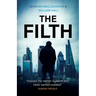 The Filth: The explosive inside story of Scotland Yard's top undercover cop