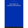 The Spirit of Chinese Philosophy