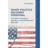 When Politics Becomes Personal