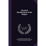 Personal Recollections of the Empire