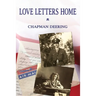 Love Letters Home: Love In A Time of War 1942-1945