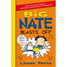 Big Nate Blasts Off