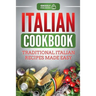 Italian Cookbook: Traditional Italian Recipes Made Easy