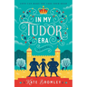 In My Tudor Era