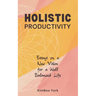 Holistic Productivity