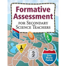 Formative Assessment for Secondary Science Teachers