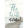 His Will, Not Mine