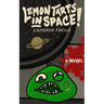 Lemon Tarts in Space!