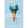 The Real Cost of Cheap Food