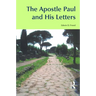 The Apostle Paul and His Letters