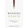 Winning Grants: How to Write Winning Grant Proposals That Will Get You Funding for Your Nonprofit