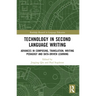 Technology in Second Language Writing: Advances in Composing, Translation, Writing Pedagogy and Data-Driven Learning