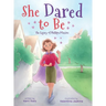 She Dared to Be: The Legacy of Phillipa Maxine