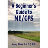 A Beginner's Guide to Me / Cfs