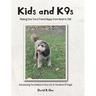 Kid's and K9s: Making Your Furry Friend Happy from Head to Tail!