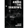 Among the Shadows