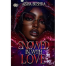 Snowed In With Love