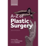 A-Z of Plastic Surgery