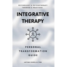 Integrative Therapy: Personal Transformation Guide