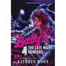 Baby & the Late Night Howlers (Standard Edition)