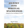 Journey Into Spiritual Spaciousness: Climbing Over Fences and Delighting in the Vista