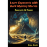 Learn Esperanto with Dark Mystery Stories