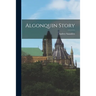Algonquin Story