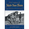 The Legacy of Master Nuno Oliveira