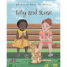 Lily and Rose