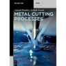 Metal Cutting Processes