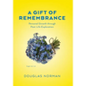 A Gift of Remembrance: Personal Growth through Past Life Exploration